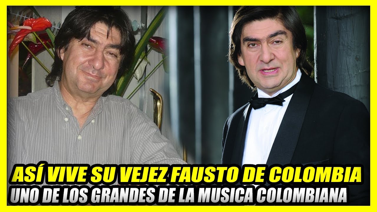 LA VIDA Y TRISTE FINAL DE FAUSTO DE COLOMBIA