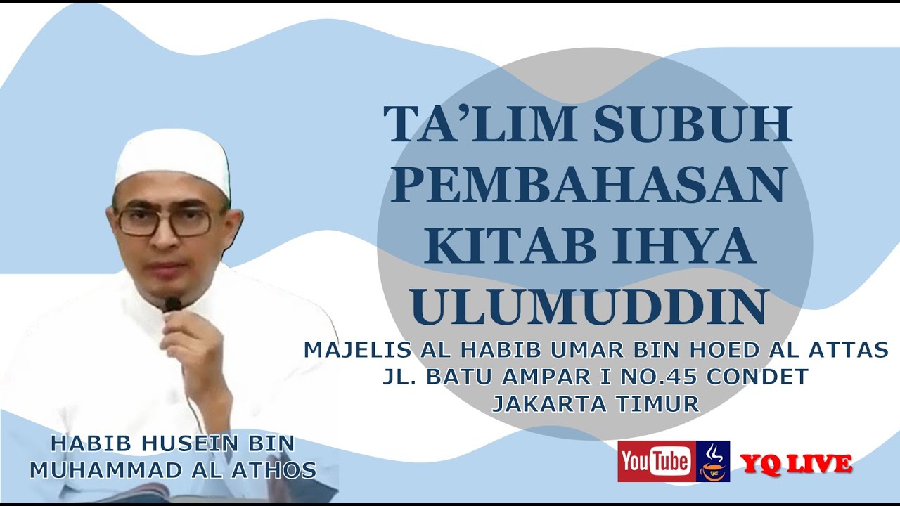 TA'LIM SUBUH PEMBAHASAN KITAB  IHYA ULUMUDDIN  -  HABIB HUSEIN BIN MUHAMMAD AL ATHOS  (2 Jan 2026)