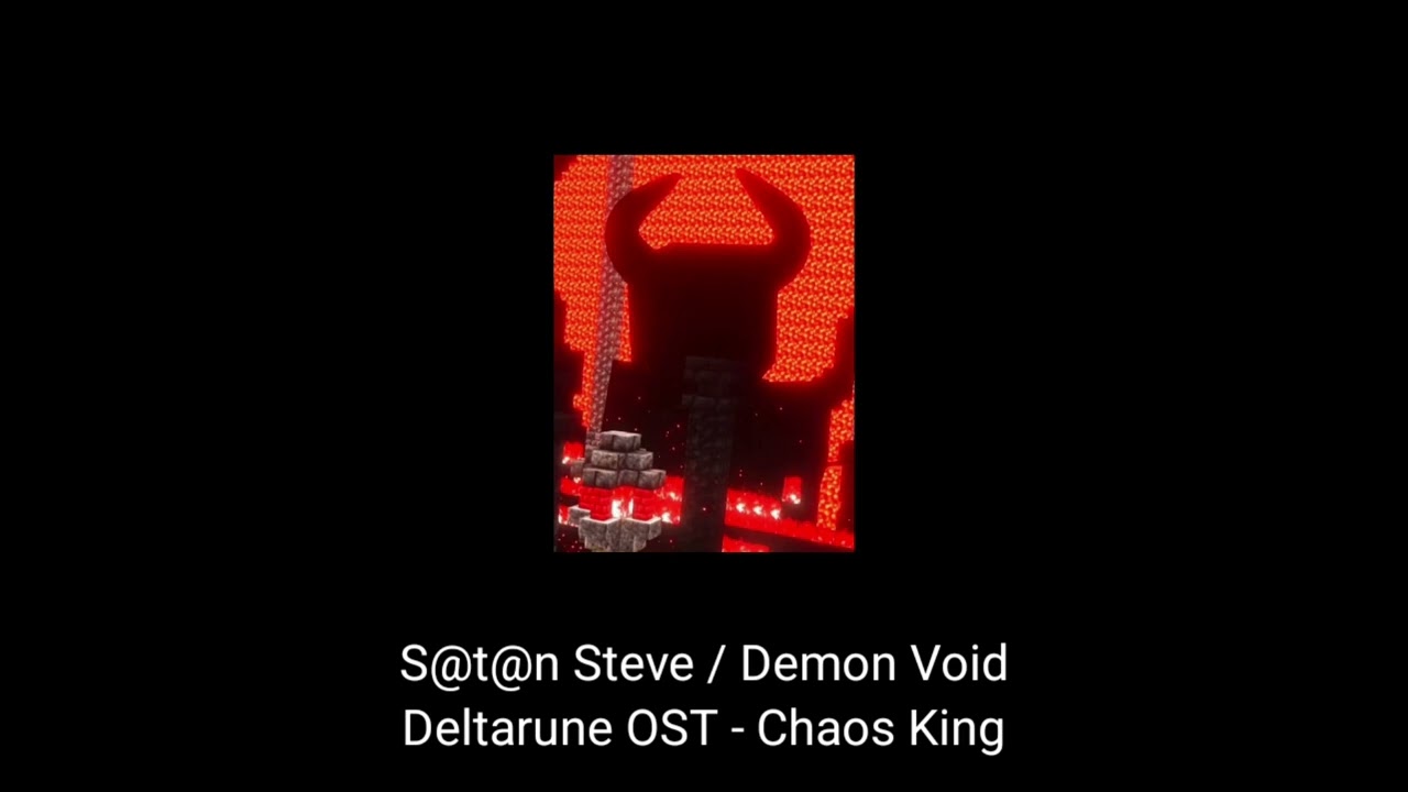 S@t@n Steve / Demon Void Theme Boss Music