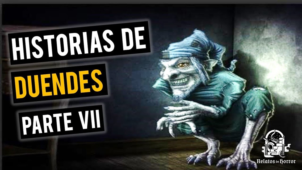 HISTORIAS DE DUENDES VII (RECOPILACIÓN DE RELATOS DE TERROR)