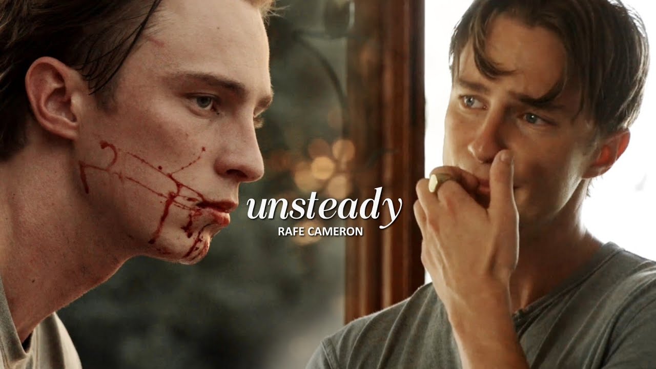 rafe cameron | unsteady