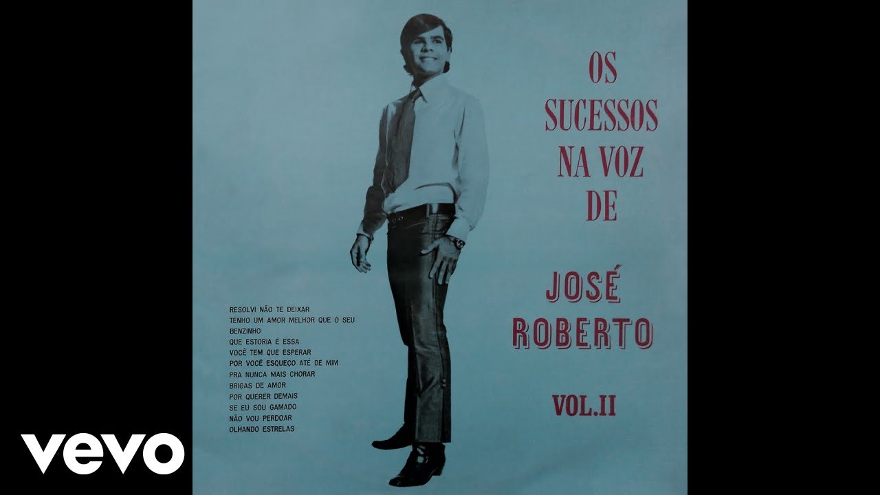 Jos&eacute; Roberto - Brigas De Amor (Pseudo Video)