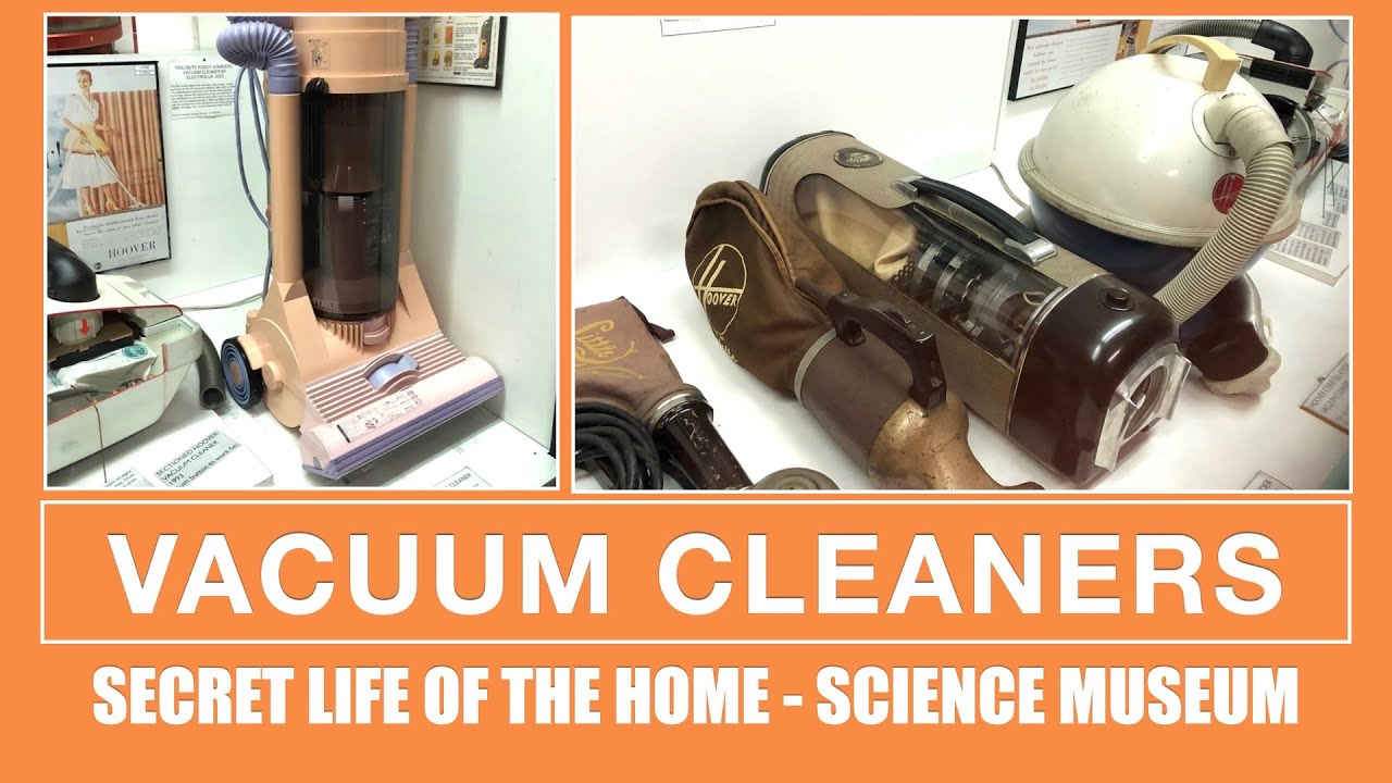 Vacuum Cleaners - The Science Museum London Final Look