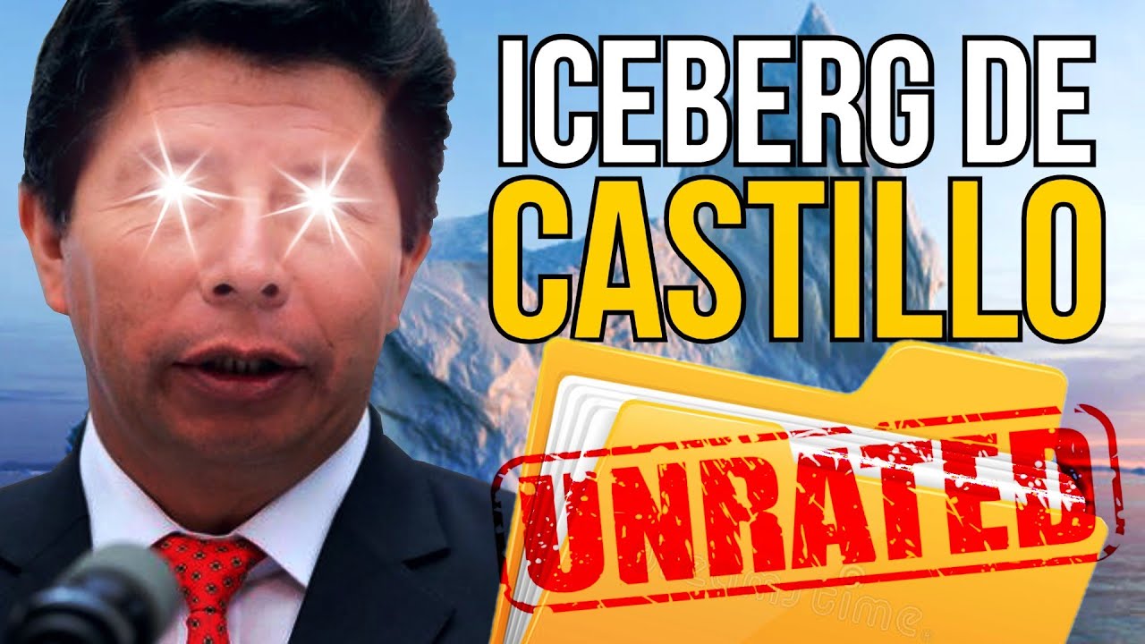 ICEBERG de PEDRO CASTILLO 🚫