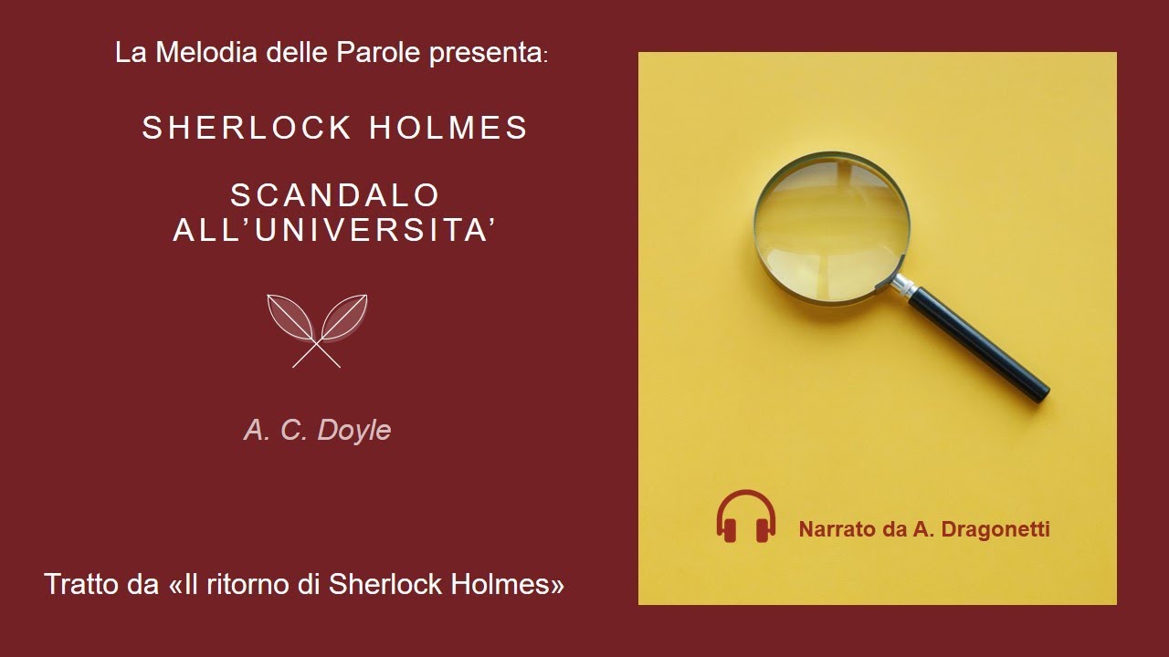 Sherlock Holmes: Scandalo all'università - A. C. Doyle