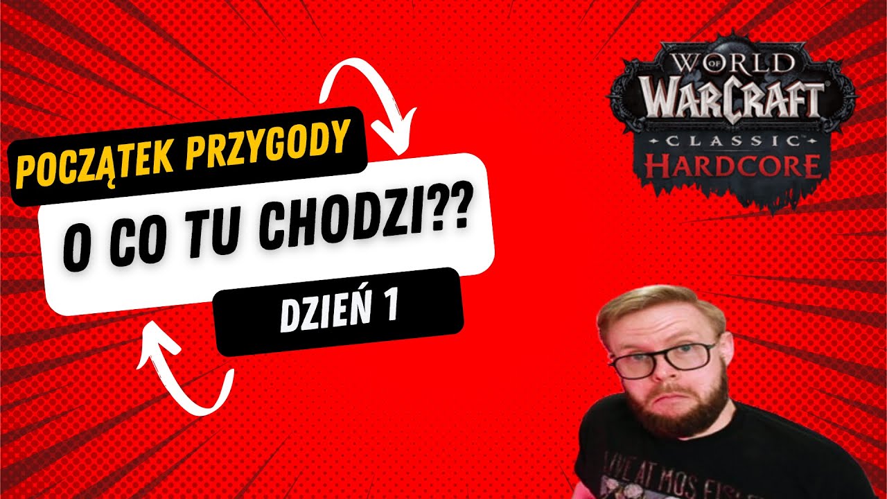 Nowa seria WoW HC | 0 Addon challenge | Streamera trudne początki