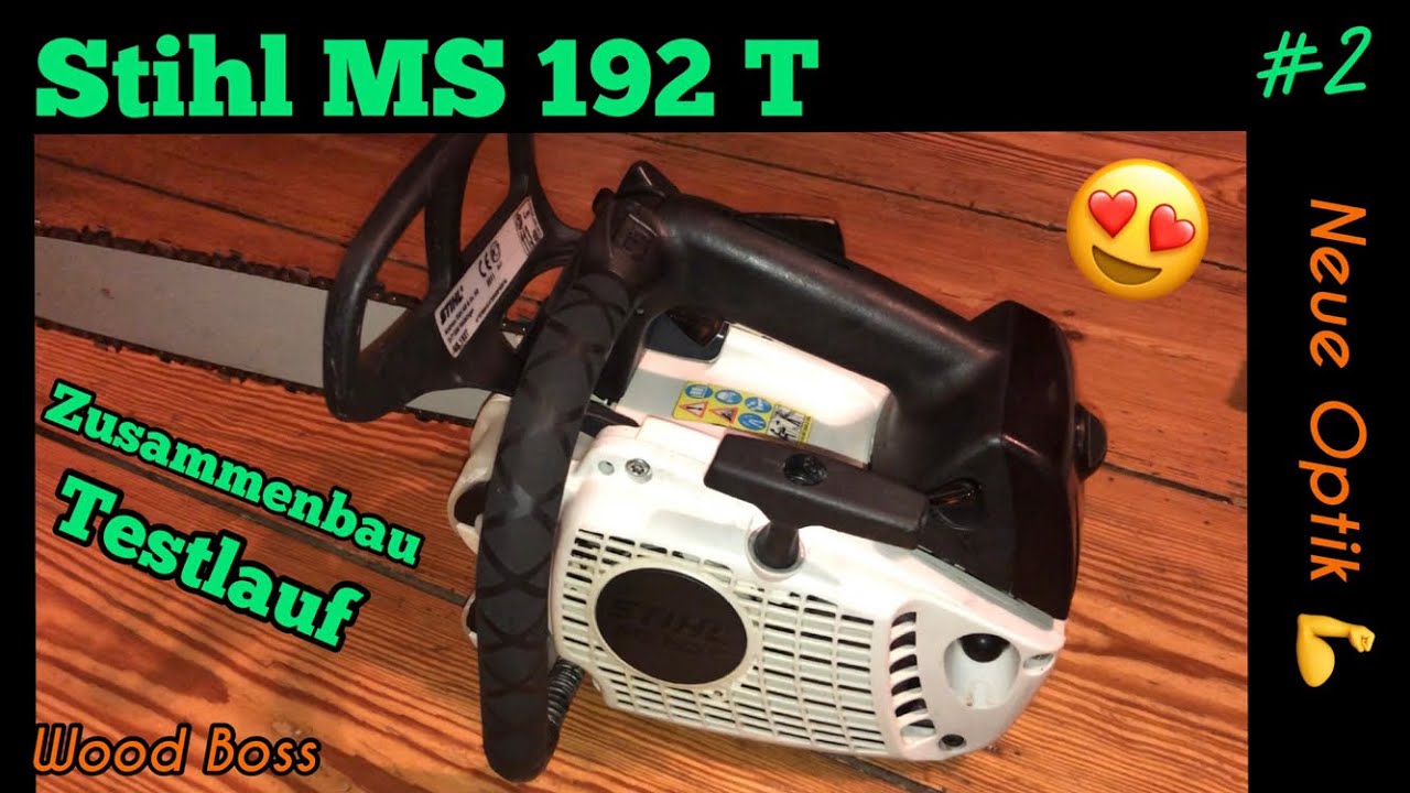 #2— Stihl MS 192T —neue OPTIK 😱 Zusammenbau + Testlauf der Säge!!!