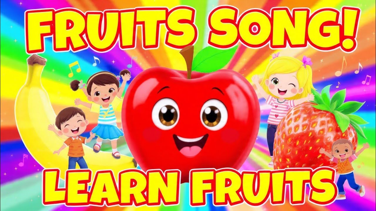 Fruits Song for Kids | Learn Fruits Names with Music & Fun Animation