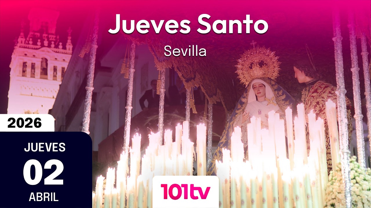 🔴 En directo | Jueves Santo en Sevilla | Semana Santa 2026