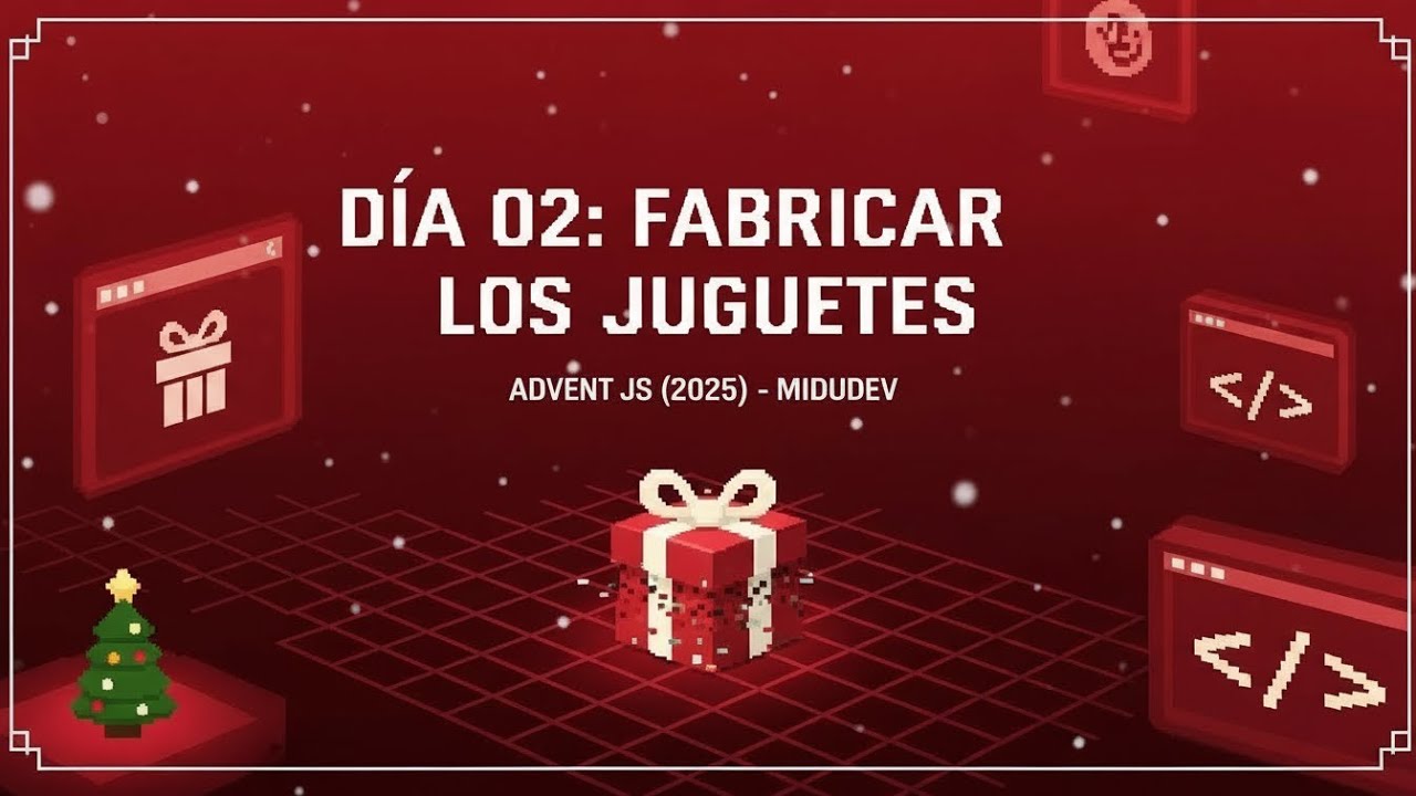 Día 02 – Fabricar los Juguetes | AdventJS 2025 Midudev