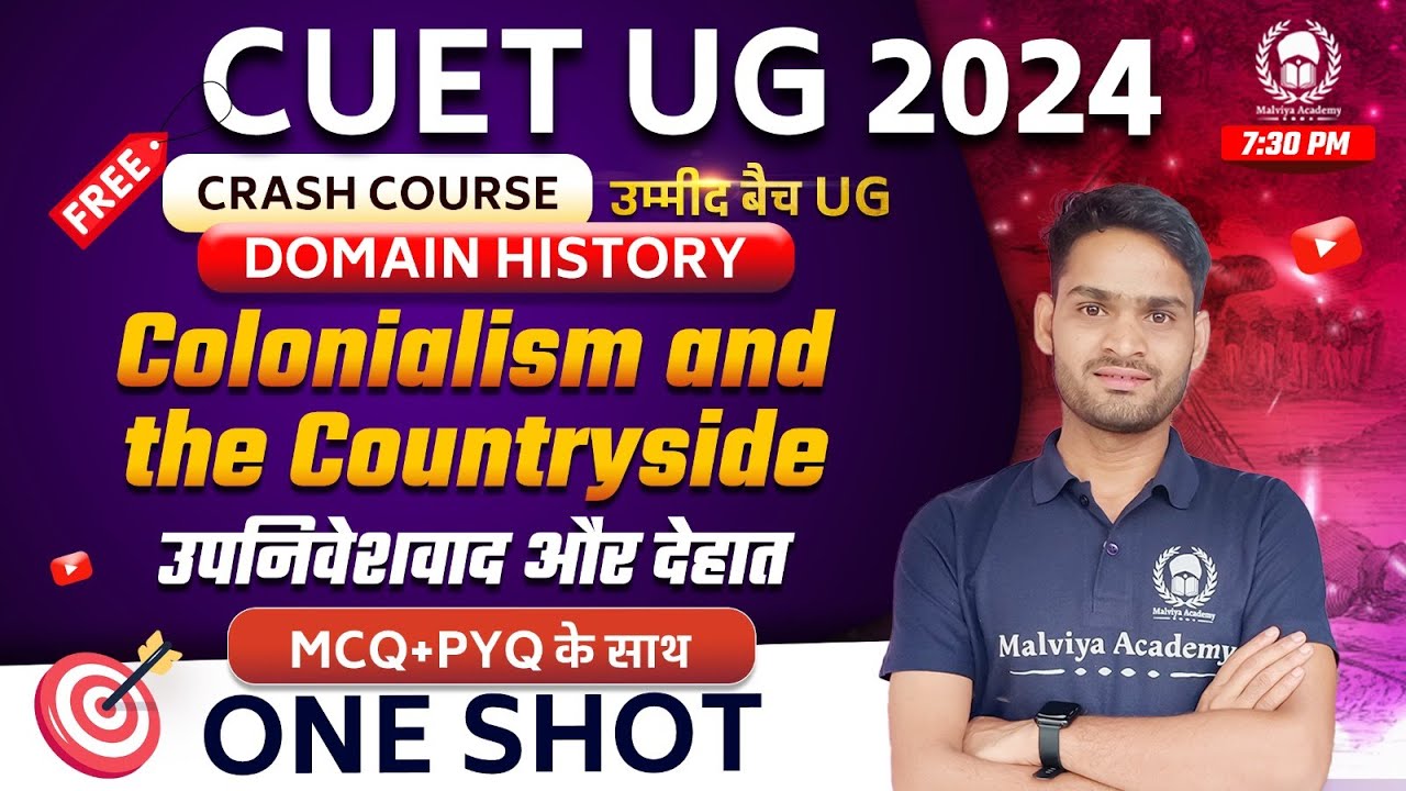 Colonialism and the Countryside One Shot |CUET UG 2024 domain history crash course | Kundan Sir