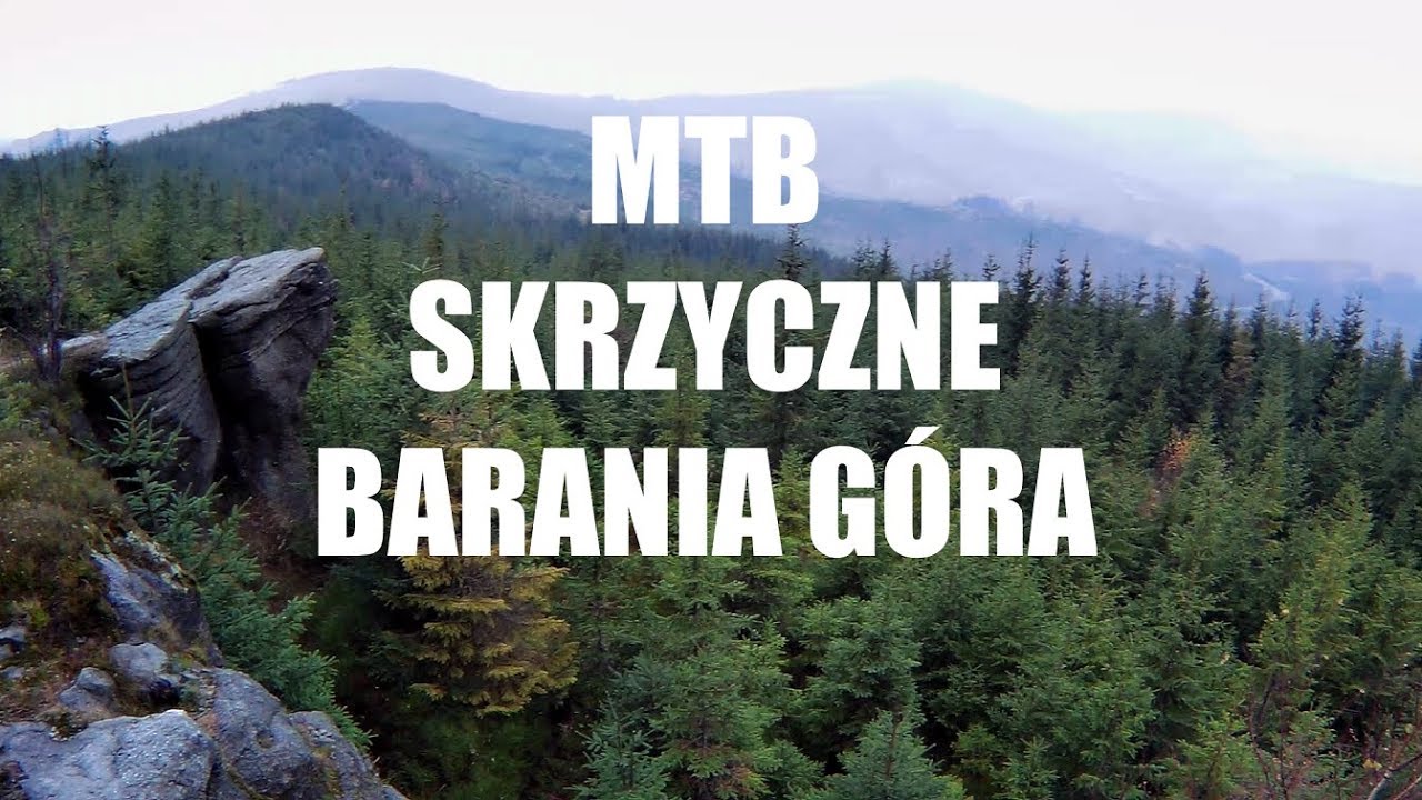 MTB Beskidy Skrzyczne Barania Góra