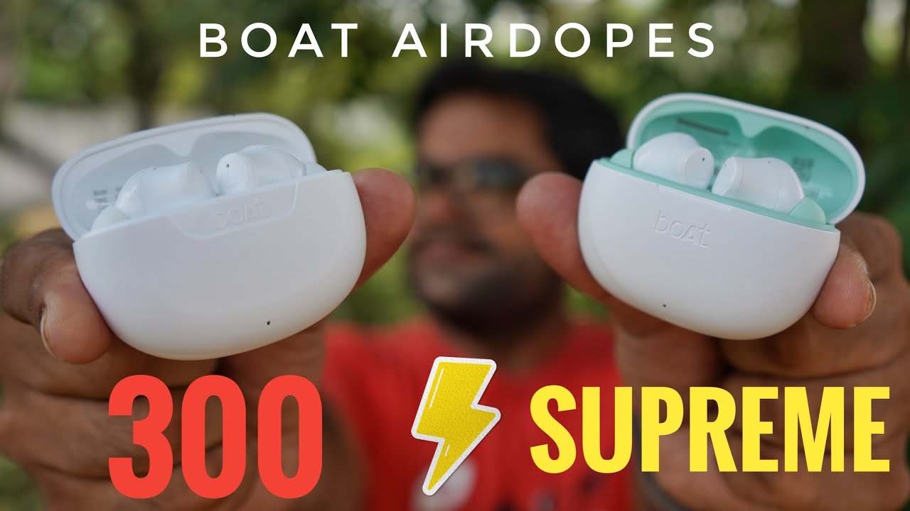 boAt Airdopes 300 VS boAt Airdopes Supreme ⚡⚡ What is the Difference 🤔🤔