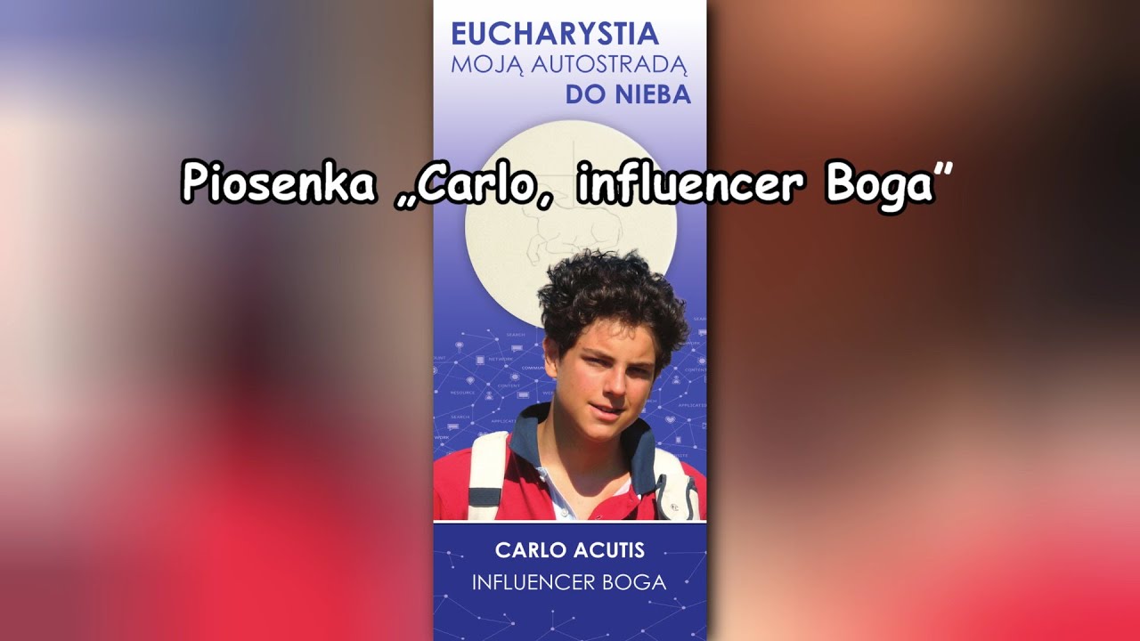 Piosenka „Carlo - influencer Boga”