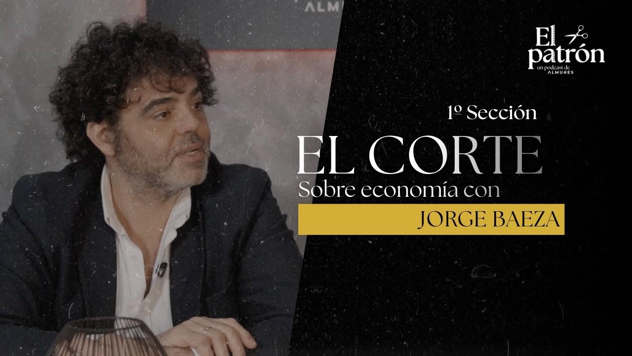 El Patrón - Episodio 6: El Corte con Jorge Baeza