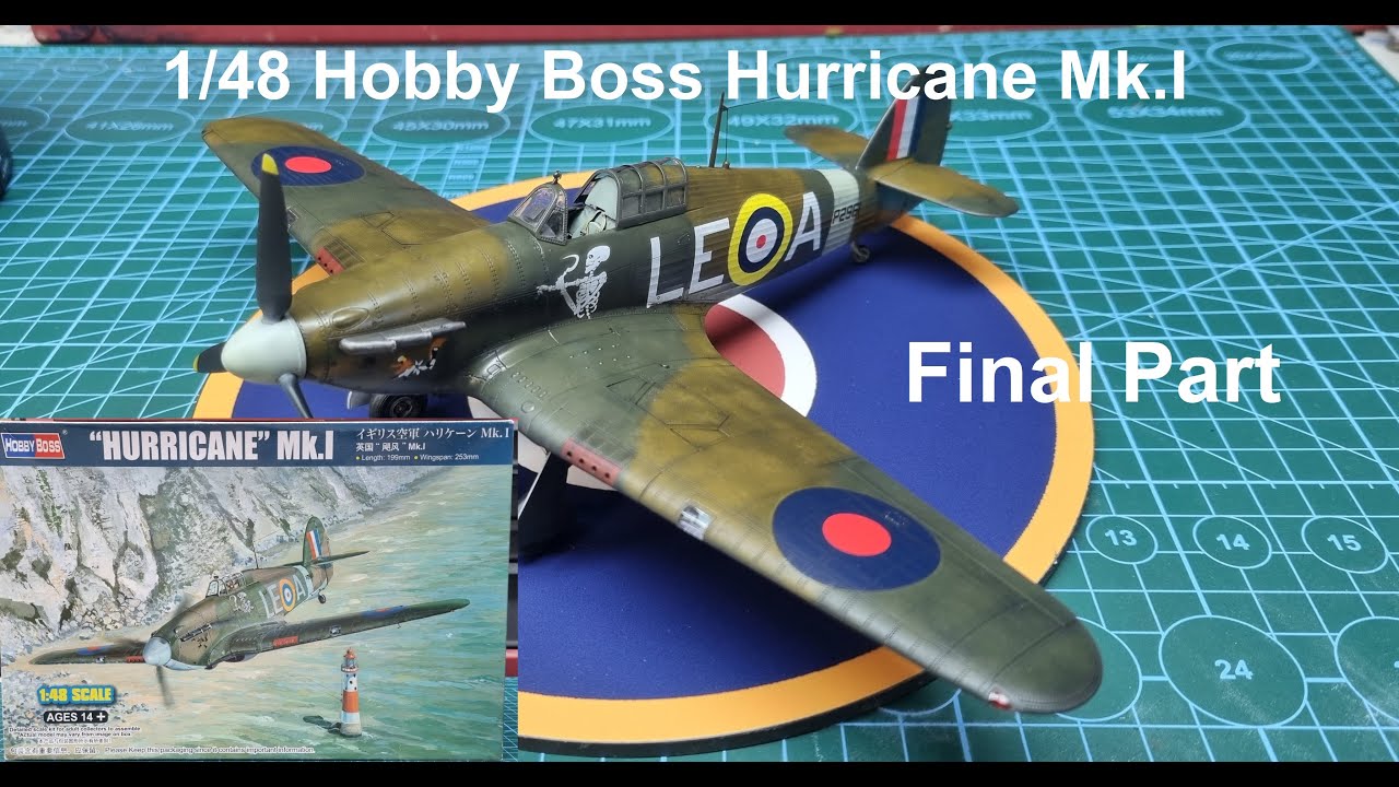 1/48 Hobby Boss Hurricane Mk.I Build.  Final Part
