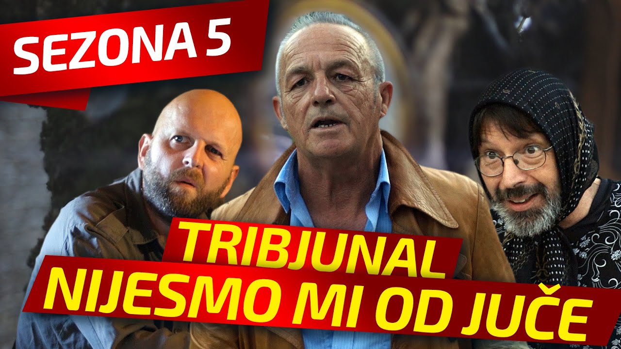 NIJESMO MI OD JUČE - EPIZODA 114 || TRIBJUNAL