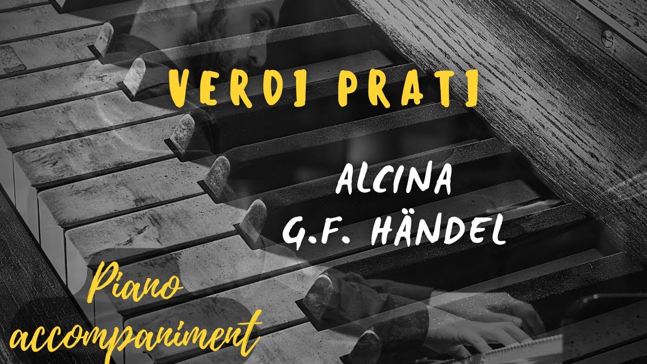 Verdi Prati KARAOKE Piano accompaniment Alcina G.F. Händel