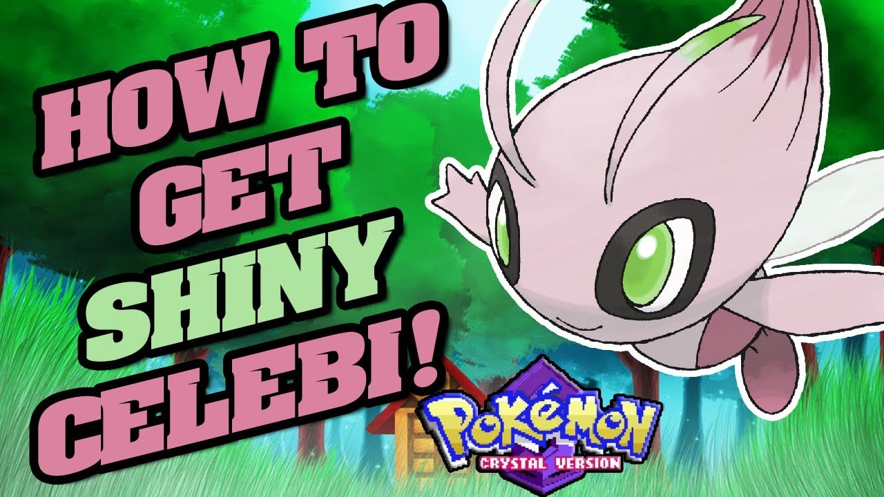 HOW TO GET SHINY CELEBI! POKEMON CRYSTAL VC SHINY CELEBI OBTAINABLE!