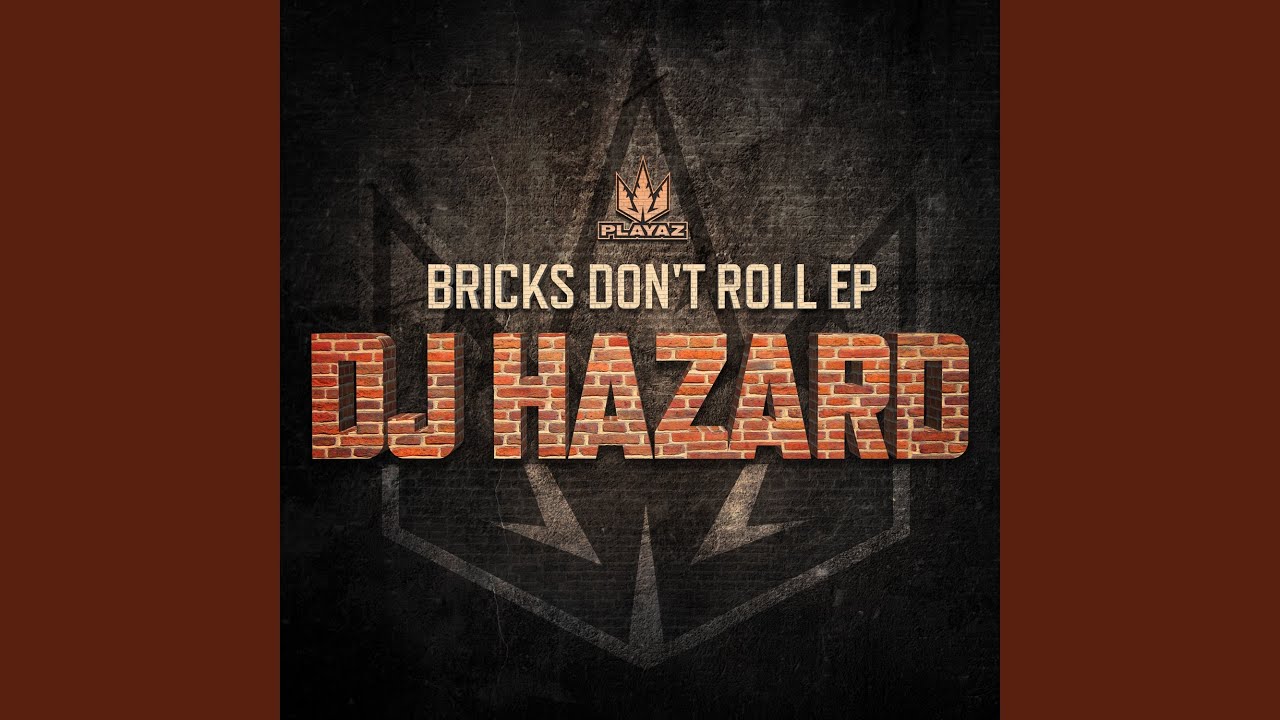 Bricks Don't Roll