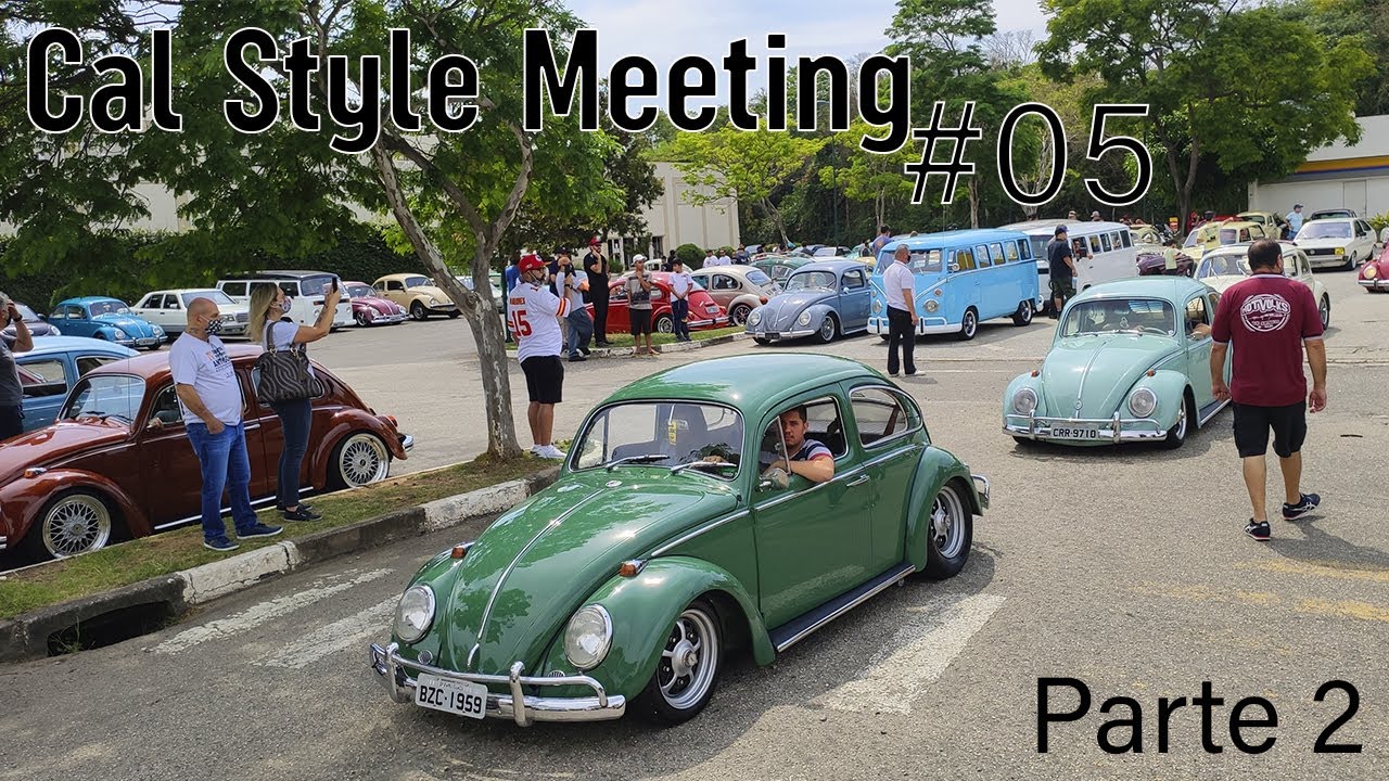 CAL STYLE MEETING #05 (2020) EVENTO LOTADO DE CARROS DE QUALIDADE! Parte 2 - Fusca na Foto