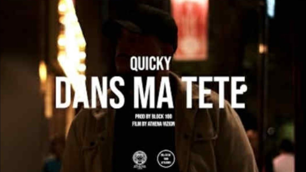 Quicky - Dans Ma T&ecirc;te (Video Clip Officiel)