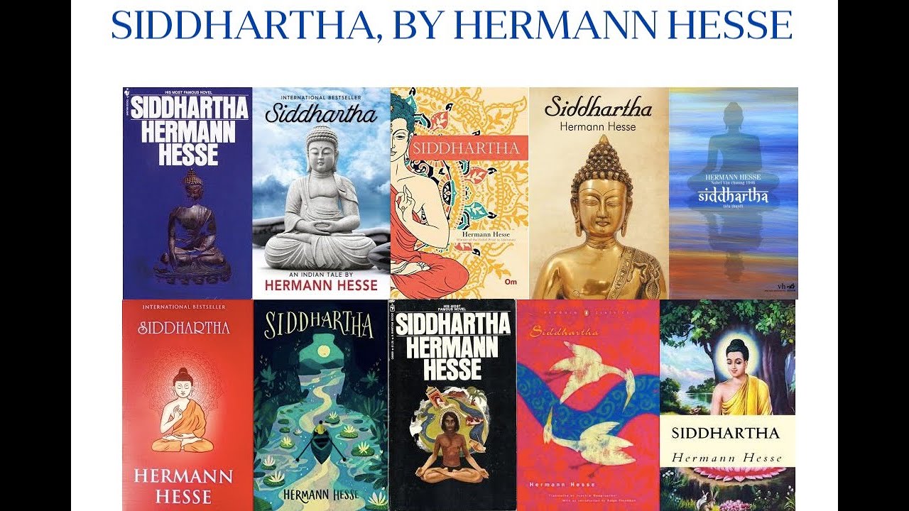 Siddhartha, by Hermann Hesse (Beautiful, lyrical, moving book about the search for enlightenment)