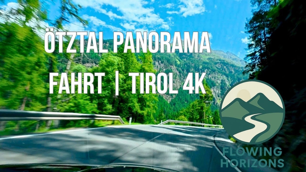 Panorama Drive through the &Ouml;tztal | Tyrol Alpine Road 4K🇦🇹