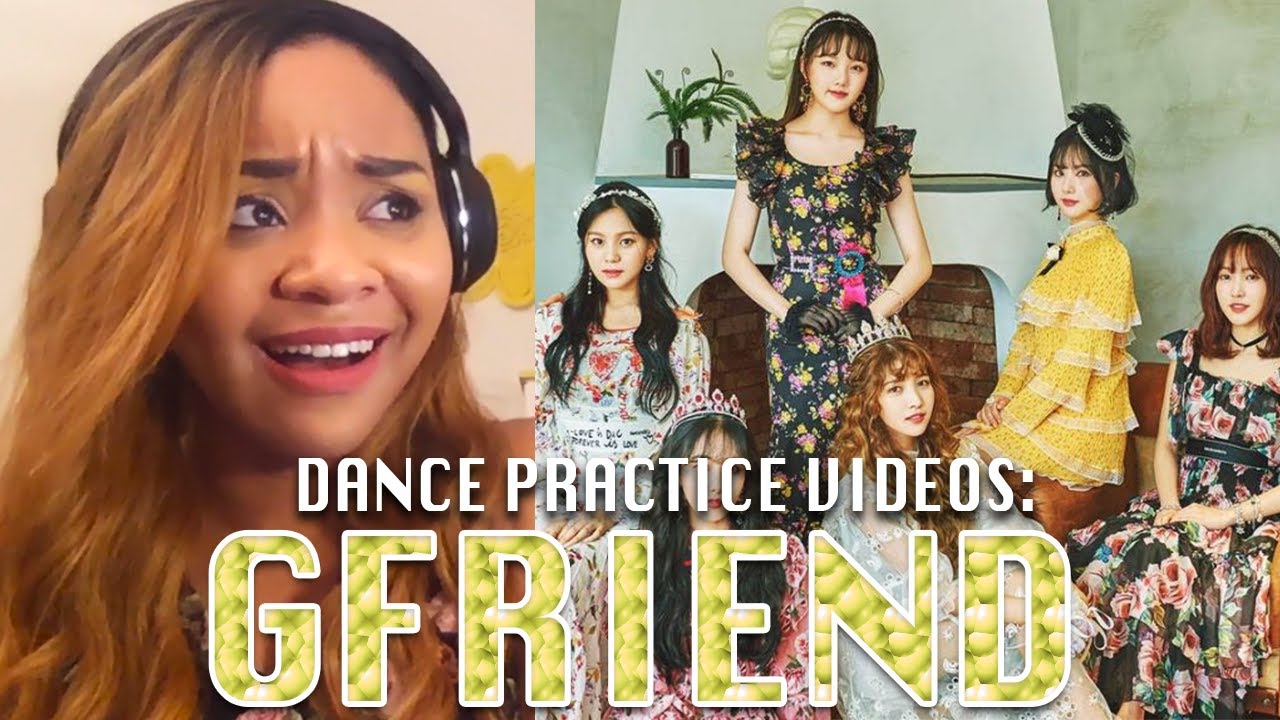 Reaction to GFRIEND Dance Practices (Apple, Rough, Time For the Moon Night, Sunrise, Me Gustas Tu)
