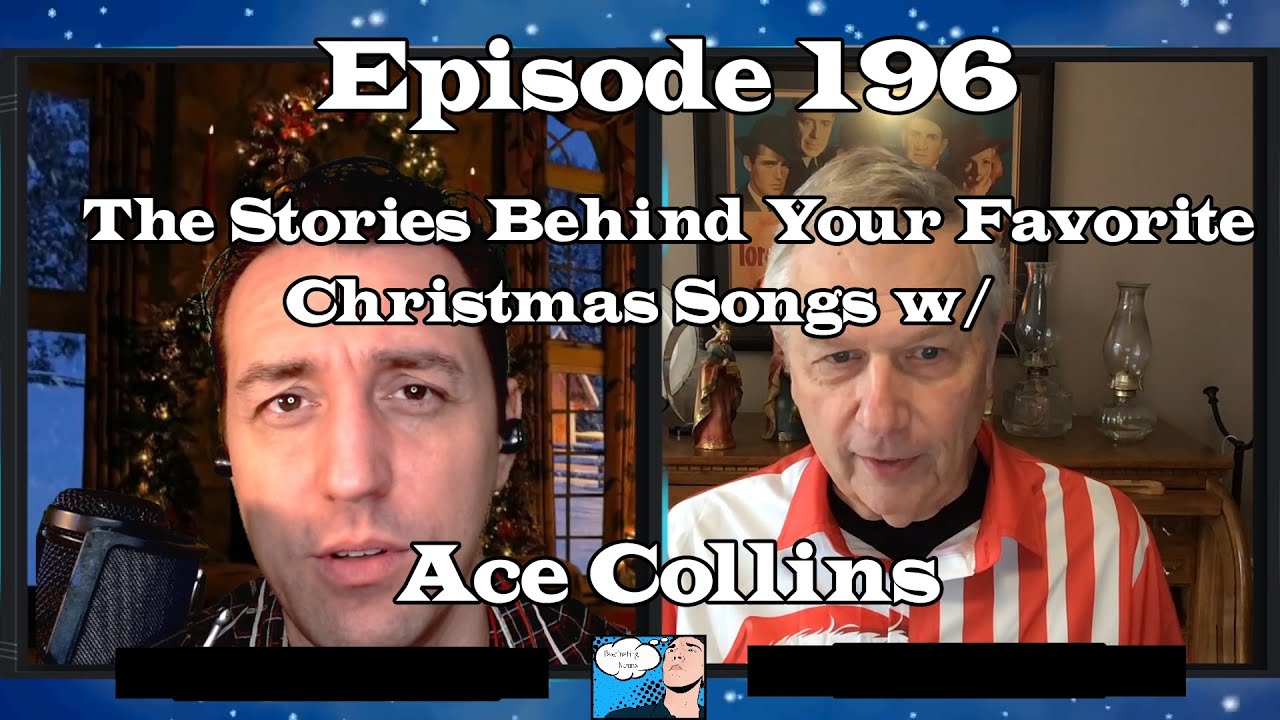 Fascinating Nouns Ep. 196:  The Stories Behind Your Favorite Christmas Songs w/ Ace Collins