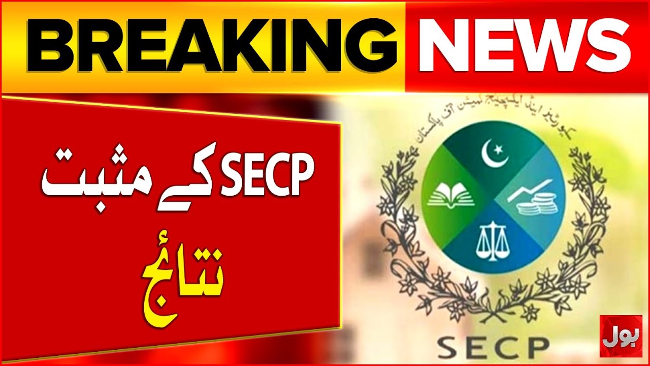 SECP Reforms Positive Aftereffects | Latest Update | Breaking News