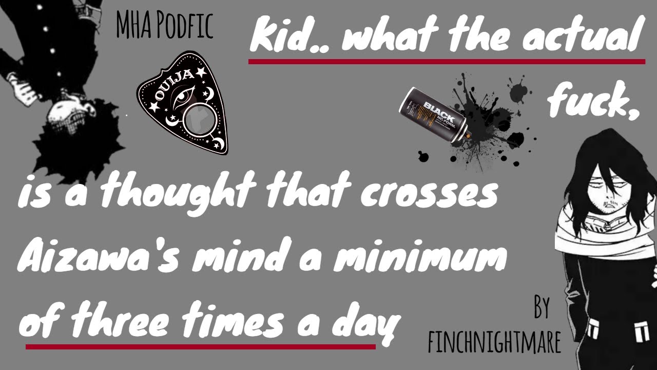Kid.. what the actual fuck [MHA PODFIC]