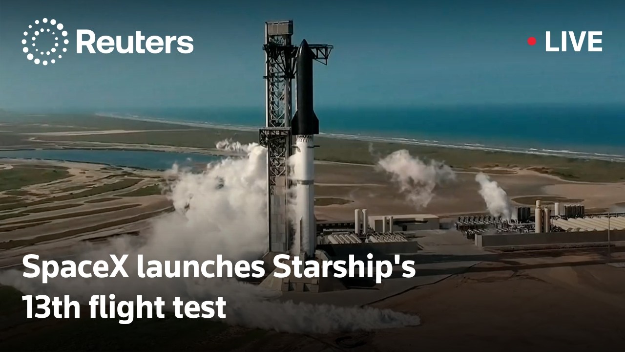 LIVE: SpaceX launches Starship's 13th flight test