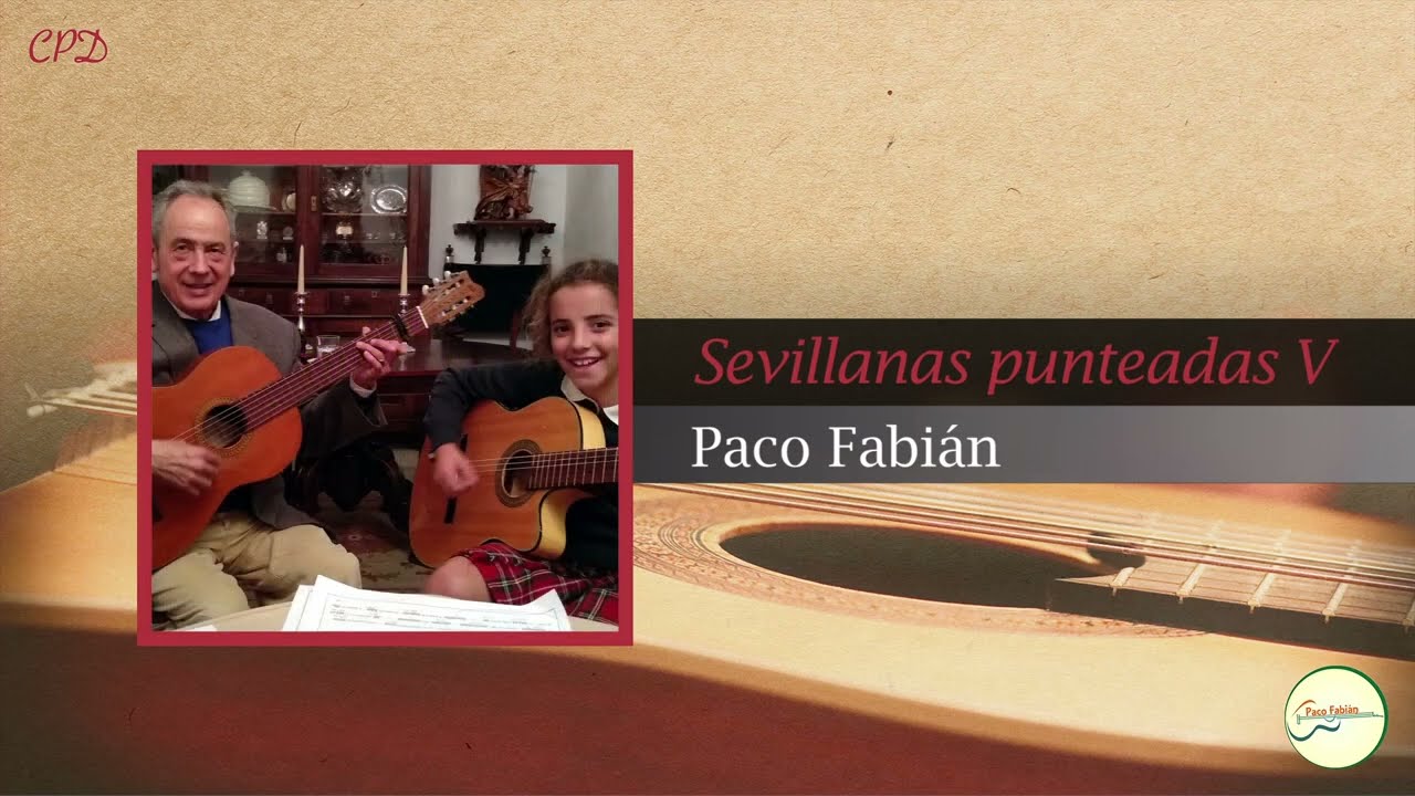 SEVILLANAS PUNTEADAS V - Paco Fabi&aacute;n | GUITARRA FLAMENCA Cover #47