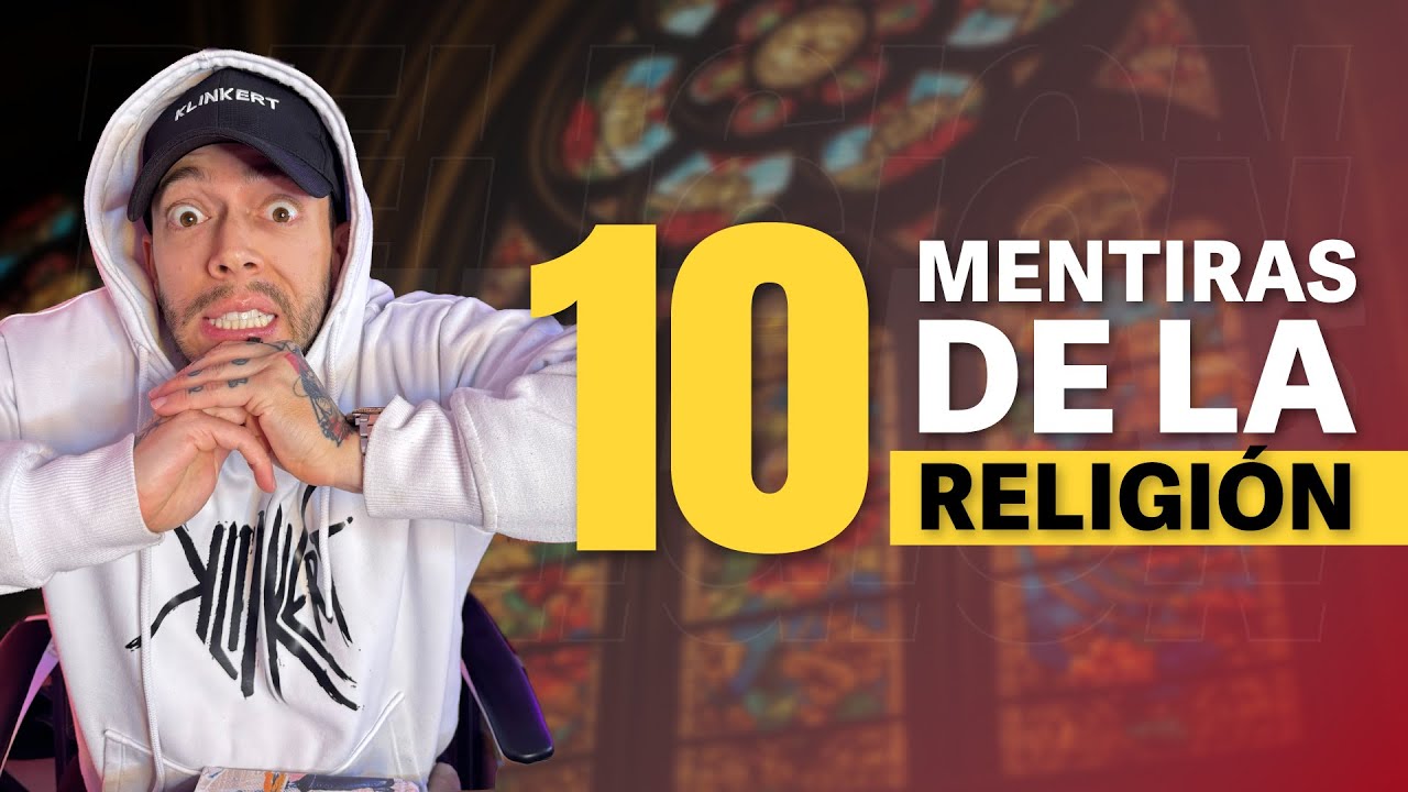 10 Mentiras De La Religión Que No Quieren Que Sepas 🤐