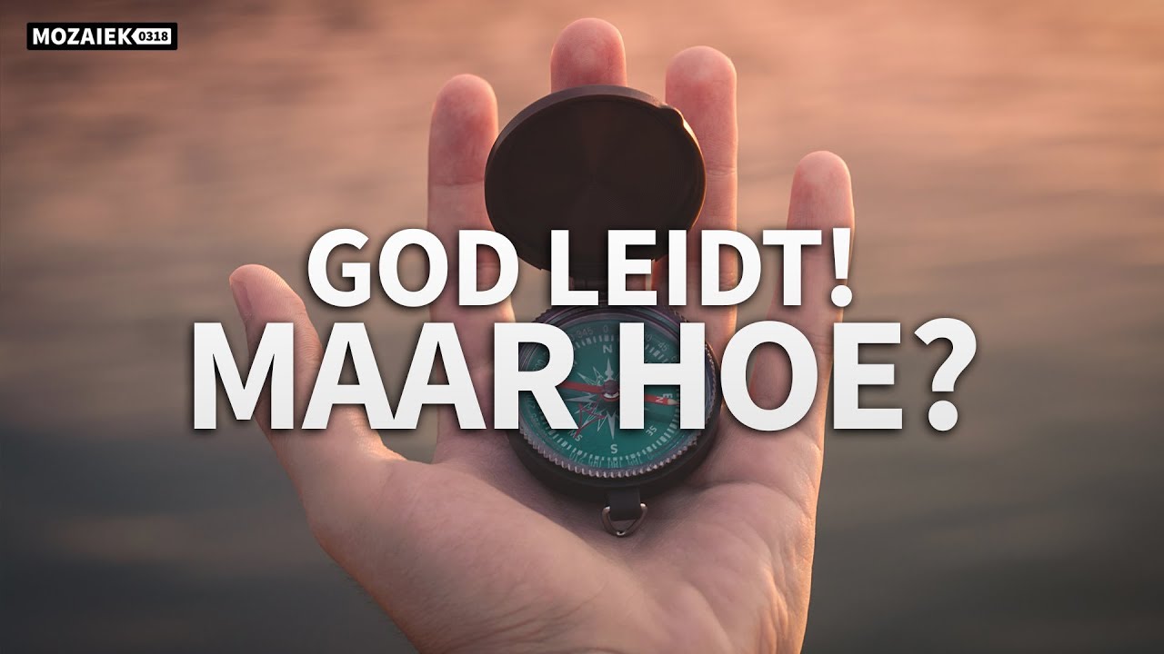 Preek: God leidt! Maar hoe? - Ido Buwalda