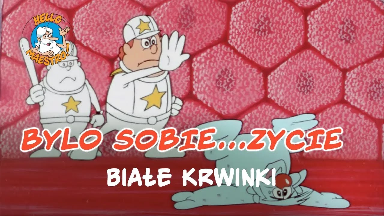 Bylo Sobie... Zycie 🌱 - Białe krwinki 🧘