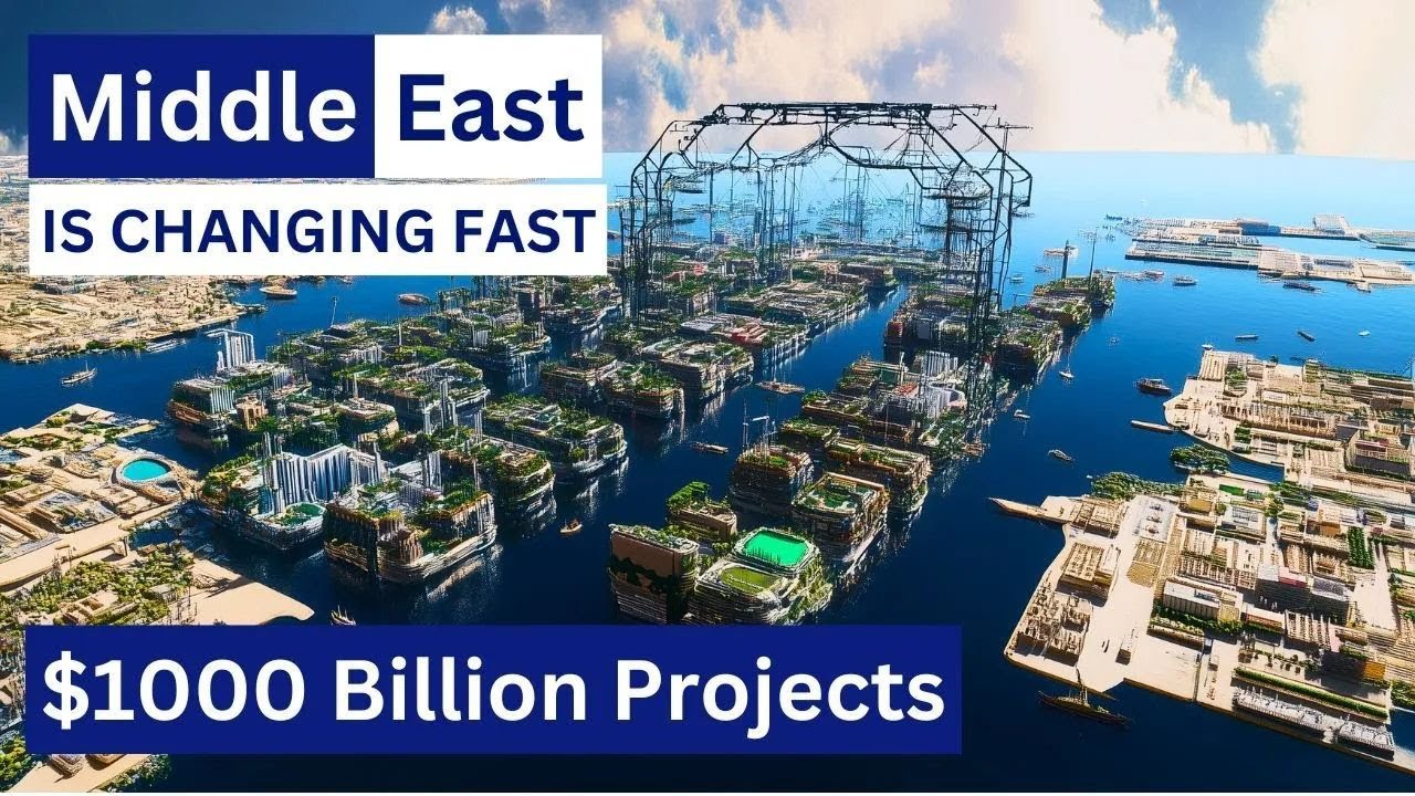 Middle East&rsquo;s $1000 Billion Projects That Are Changing The World!