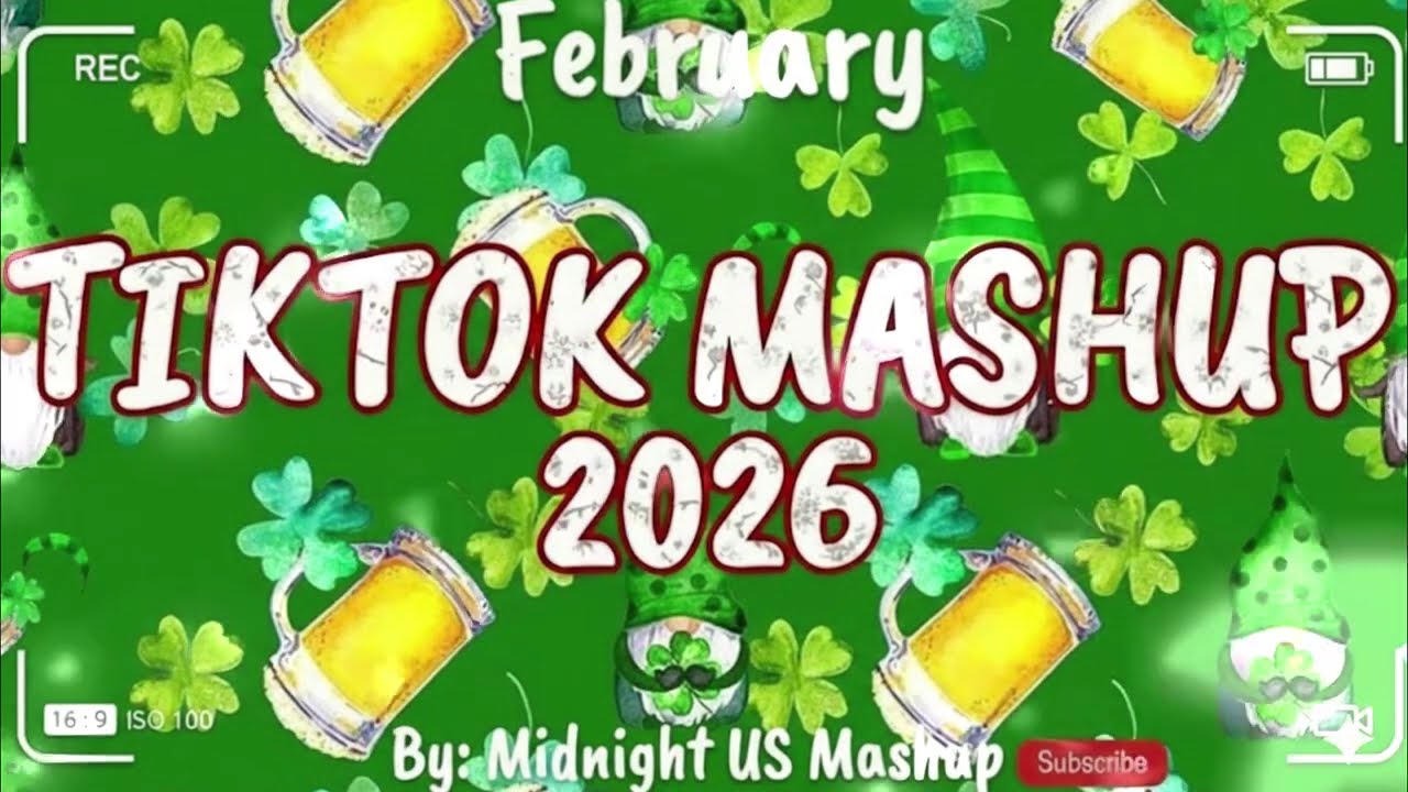 Tiktok Mashup February❤️🌈2026❤️🌈(Not Clean)