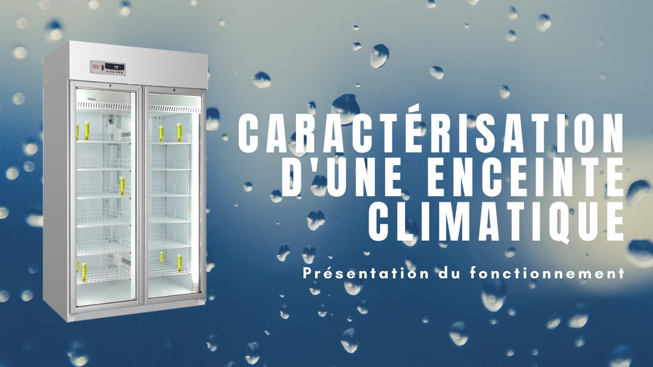 Caractérisation d'enceinte climatique
