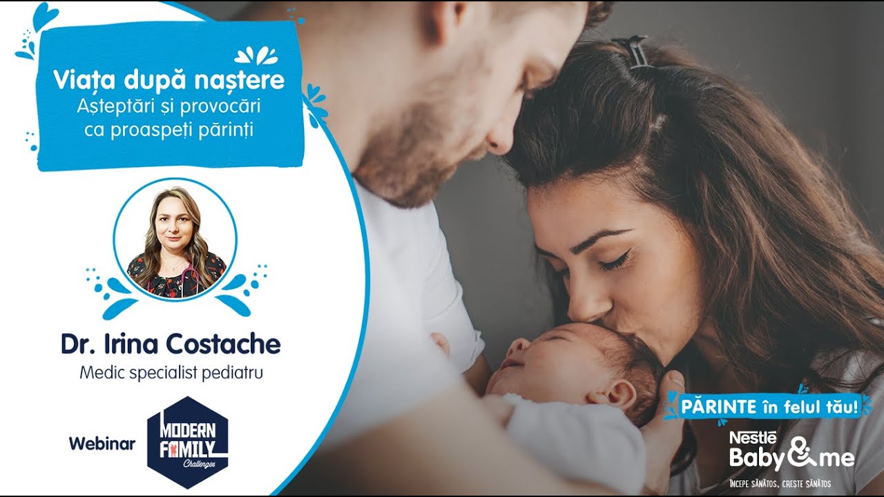 Viața după naștere: așteptări și provocări ca proaspeți părinți - doamna Dr. pediatru Irina Costache