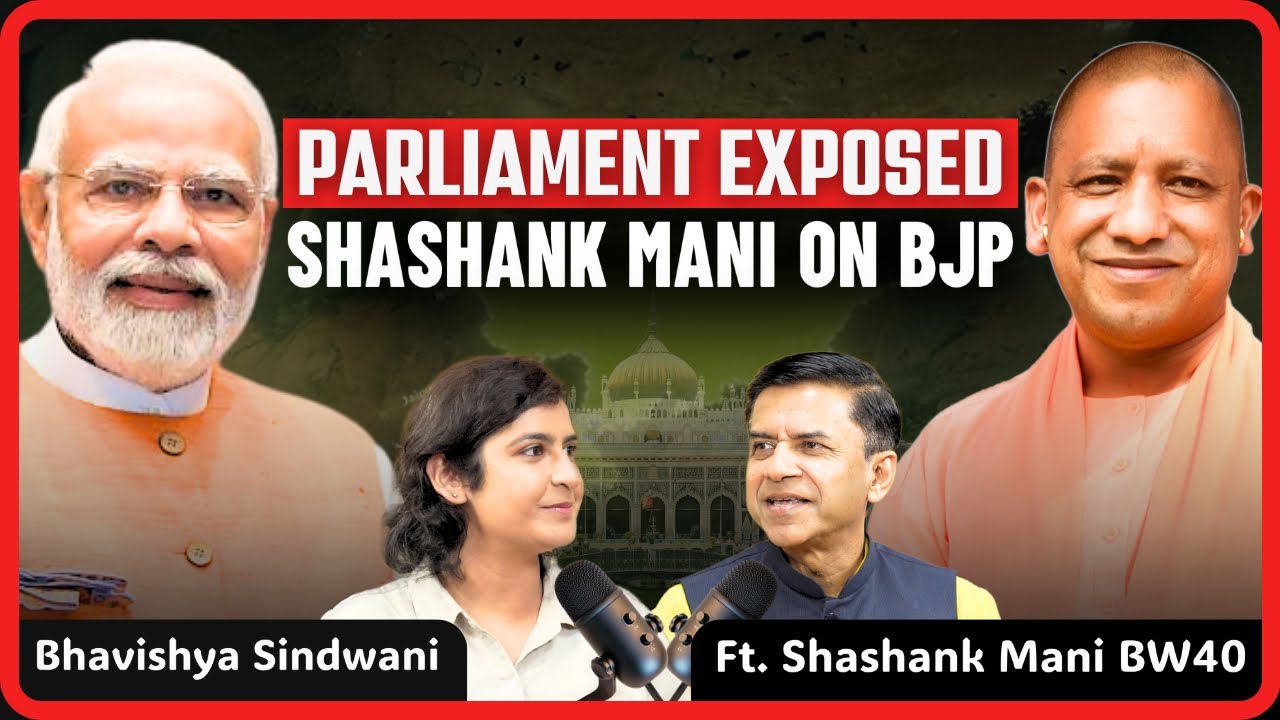 An IITian in Parliament: Shashank Mani Ji on BJP, Yogi & His Unfiltered Political Journey