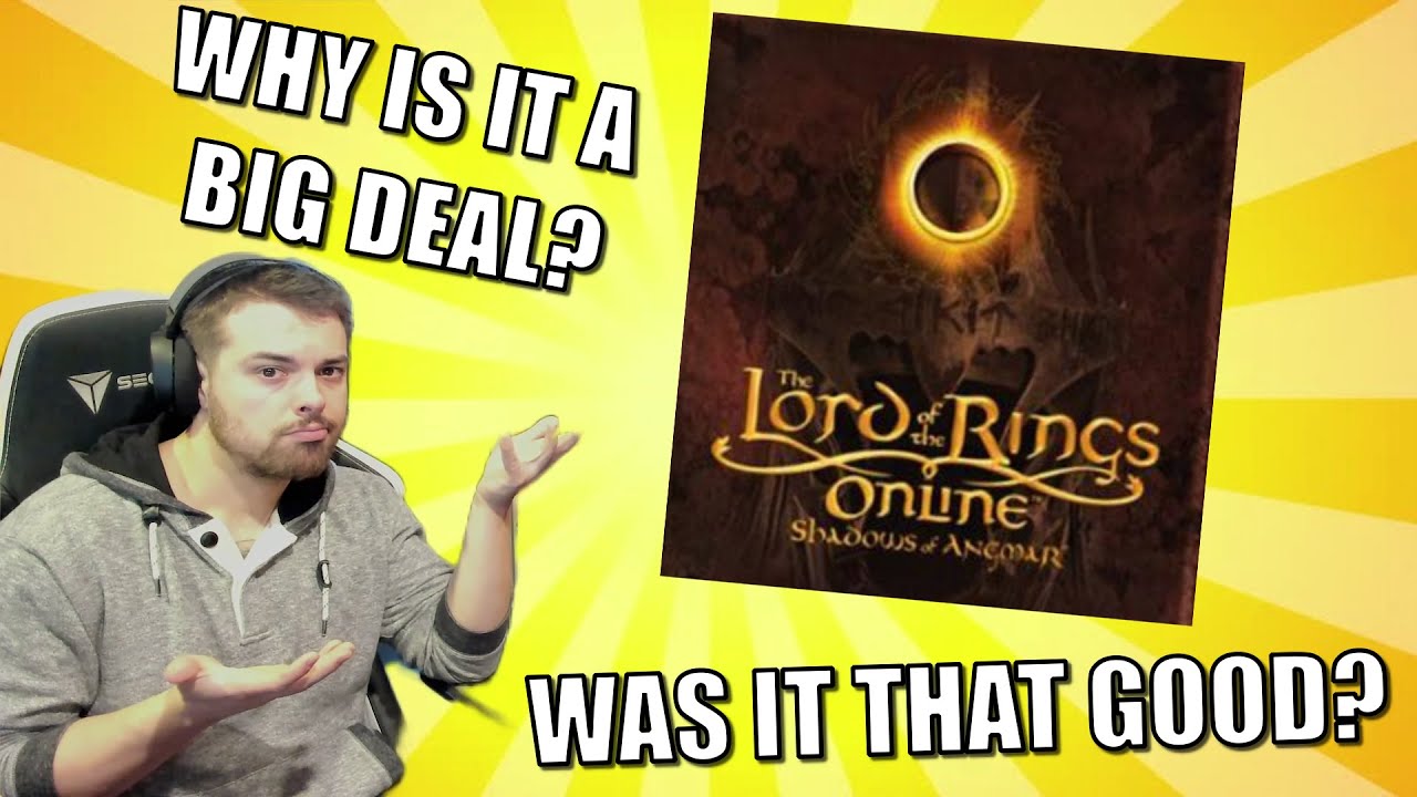 Lotro Classic Why Is It Such A Big Deal?  Shadows of Angmar Was it Really that Good?