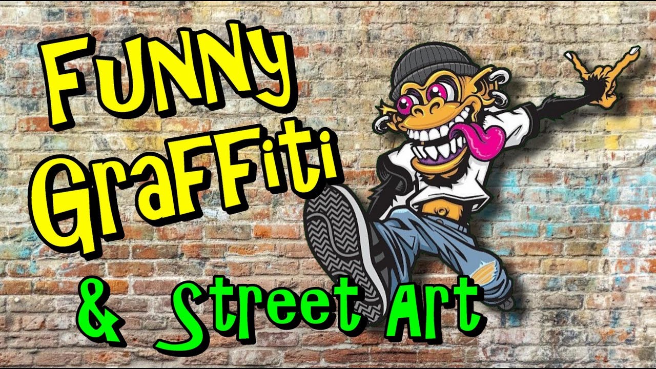 Funny Graffiti  And Street Art