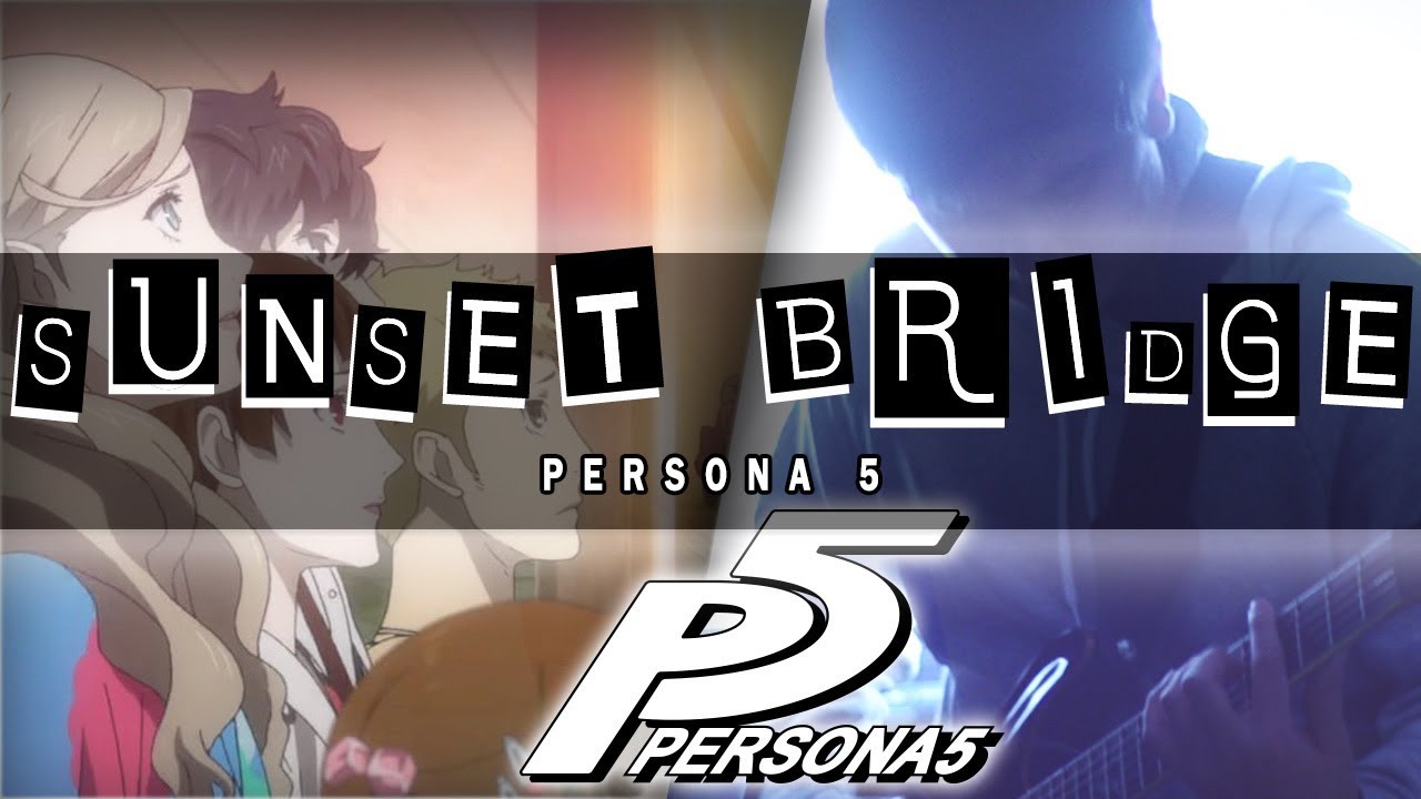 Persona 5 - Sunset Bridge Cover | Mohmega