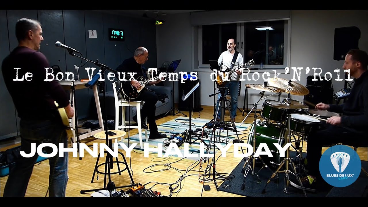 Le Bon Vieux Temps du Rock’N’Roll (Cover) - JOHNNY HALLYDAY
