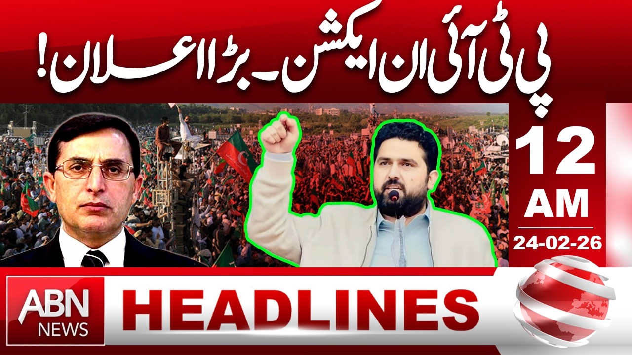 PTI in Action: Big Announcement Imminent! What to Expect? || 12 AM Headlines || ABN NEWS