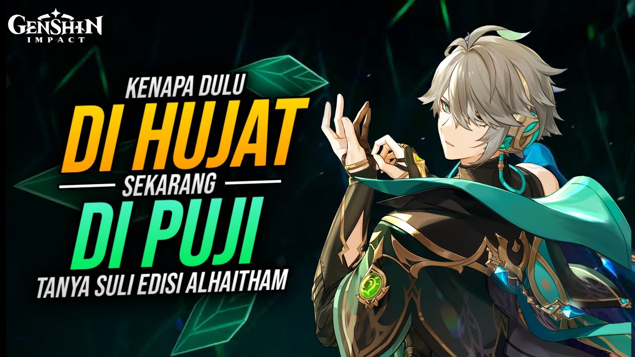 SELALU BAGUS! BUILD & COMBO TERBAIK ALHAITHAM | Genshin Impact Indonesia | DitusiOfficial