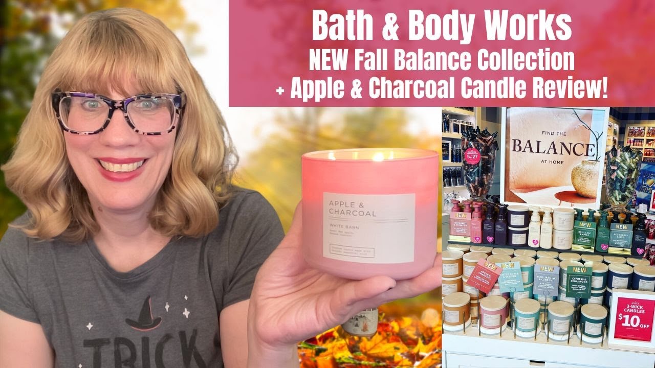Bath & Body Works NEW Fall Balance Collection + Apple & Charcoal Candle Review!