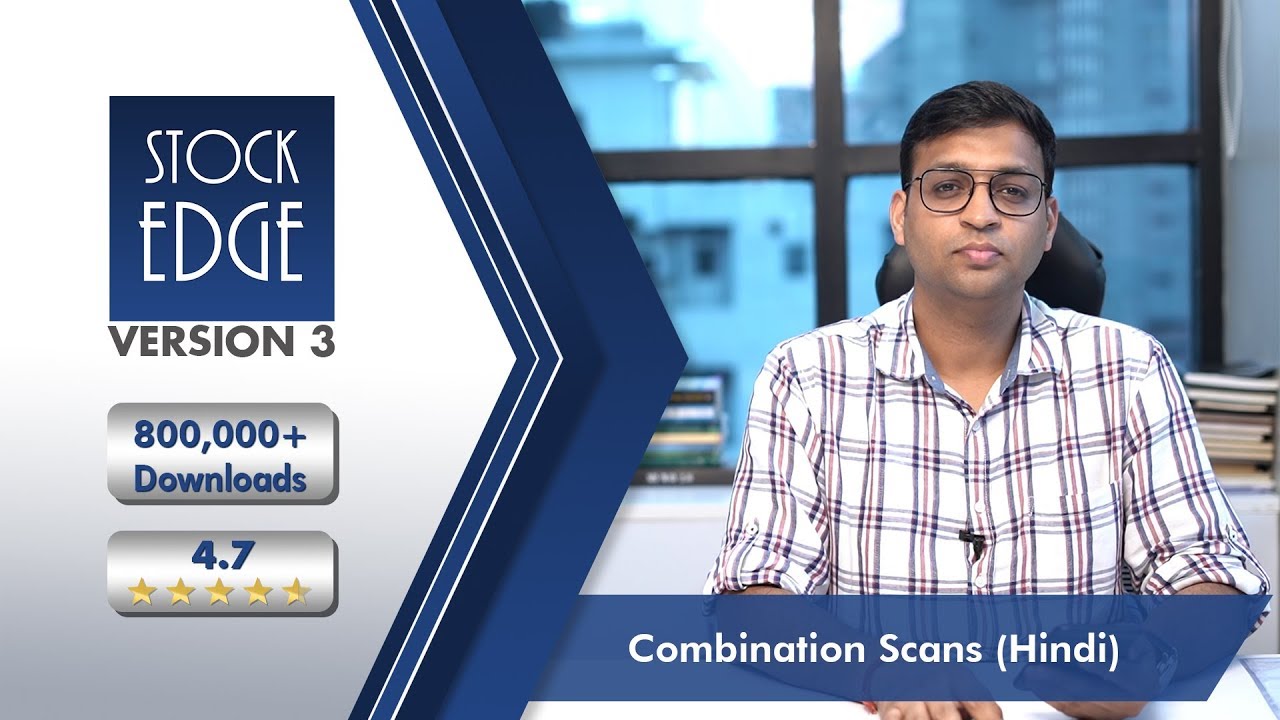 StockEdge Tutorials Combination Scans (Hindi)